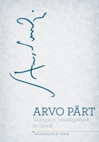 Arvo Pärt: Válogatott beszélgetések és írások