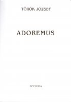 Trk Jzsef: Adoremus