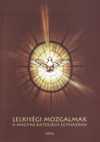 Lelkiségi mozgalmak a magyar katolikus egyházban